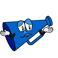 Troubled Megaphone